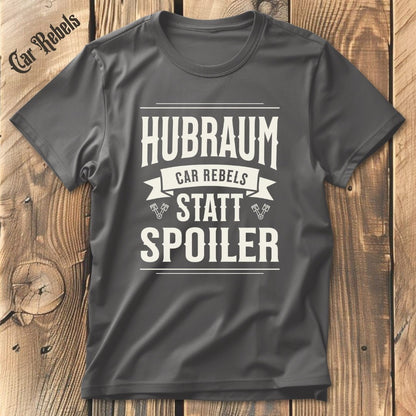 Hubraum Statt Spoiler CR | Unisex T-Shirt - Car Rebels