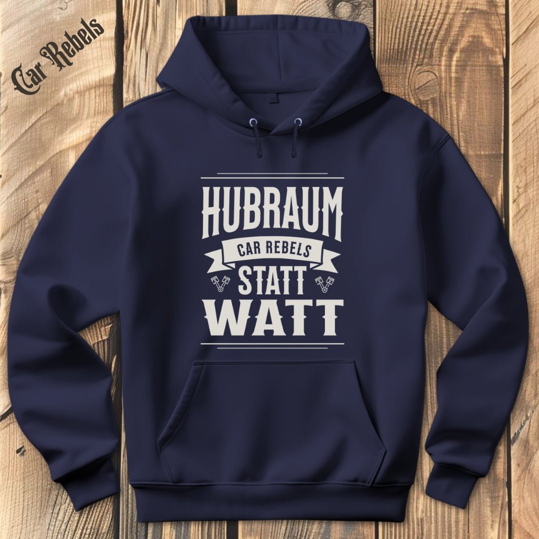 Hubraum statt Watt | Hoodie - Car Rebels