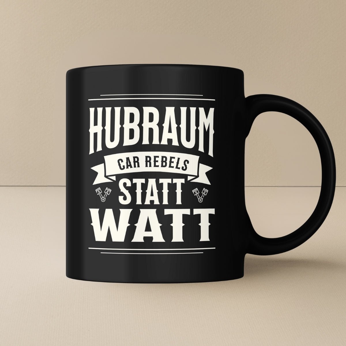 Hubraum statt Watt Tasse - Car Rebels