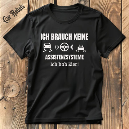 Ich hab Eier T-Shirt - Car Rebels
