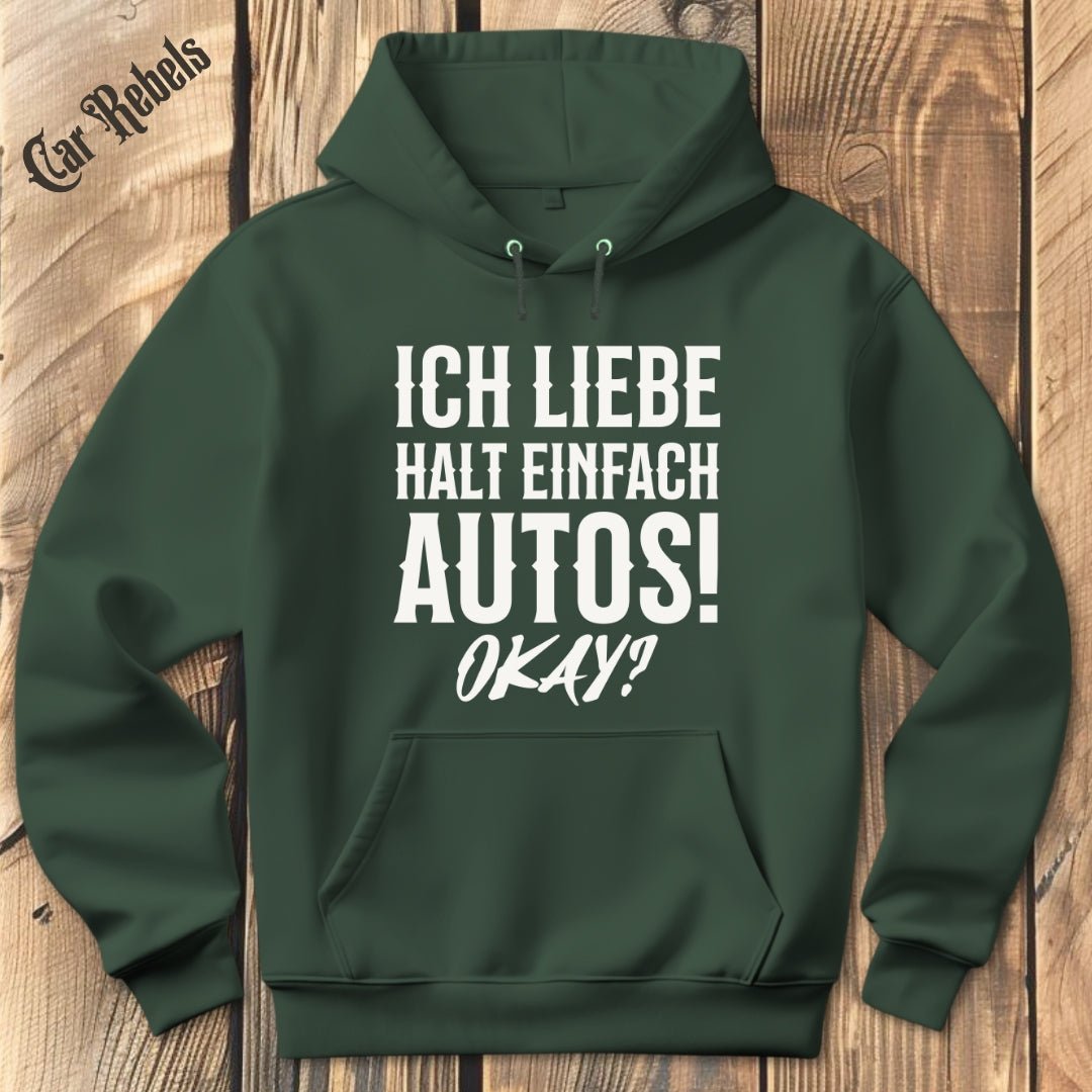 Ich liebe halt einfach Autos | Hoodie - Car Rebels