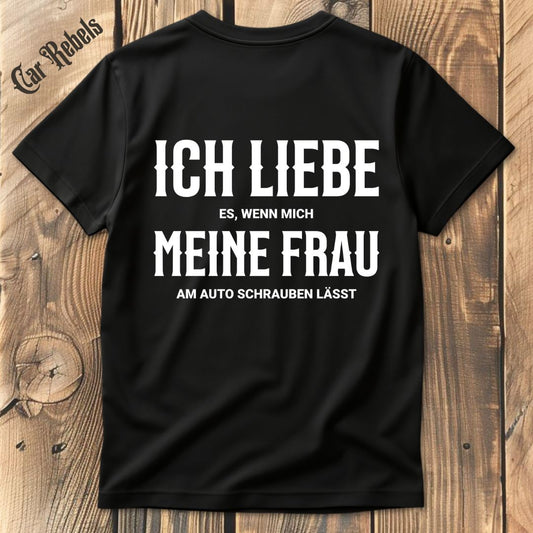 Ich liebe meine Frau T-Shirt Backprint - Car Rebels