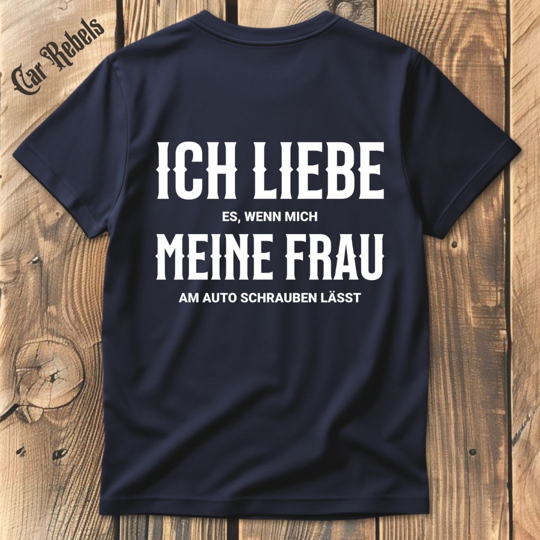 Ich liebe meine Frau T-Shirt Backprint - Car Rebels