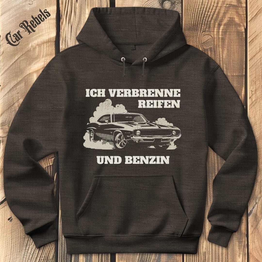 Ich verbrenne Reifen und Benzin Hoodie - Car Rebels
