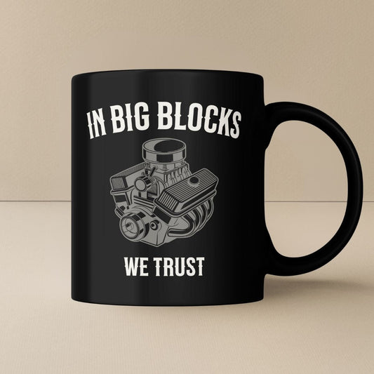 In Big Blocks We Trust Tasse - Car Rebels