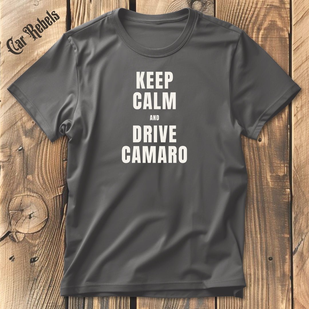 Keep Calm - Camaro | Unisex T - Shirt - Car Rebels