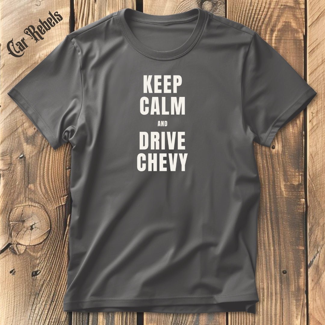 Keep Calm - Chevy | Unisex T - Shirt - Car Rebels