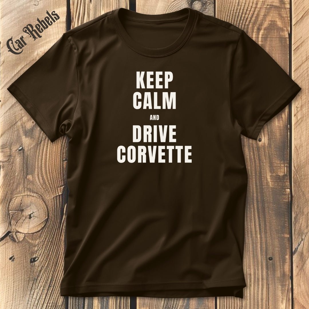 Keep Calm - Corvette | Unisex T - Shirt - Car Rebels