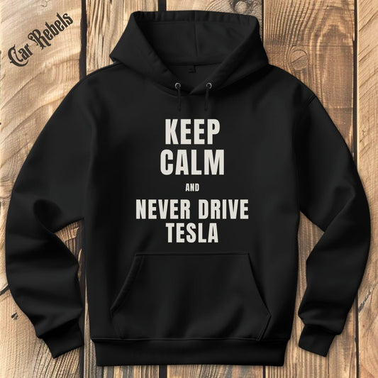 Keep Calm - Tesla Hoodie - Car Rebels