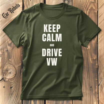 Keep Calm VW T-Shirt - Car Rebels