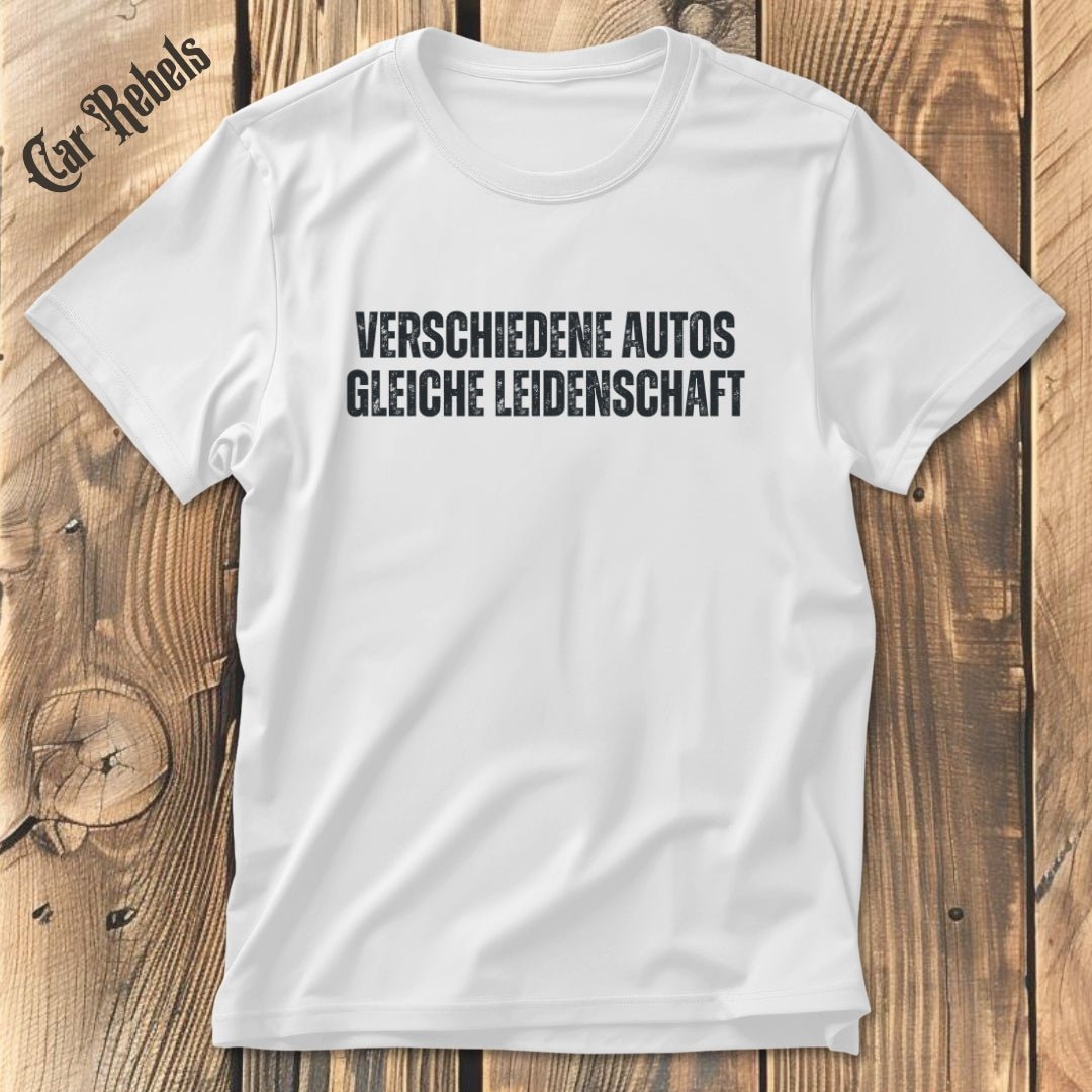 Leidenschaft | Unisex T - Shirt - Car Rebels