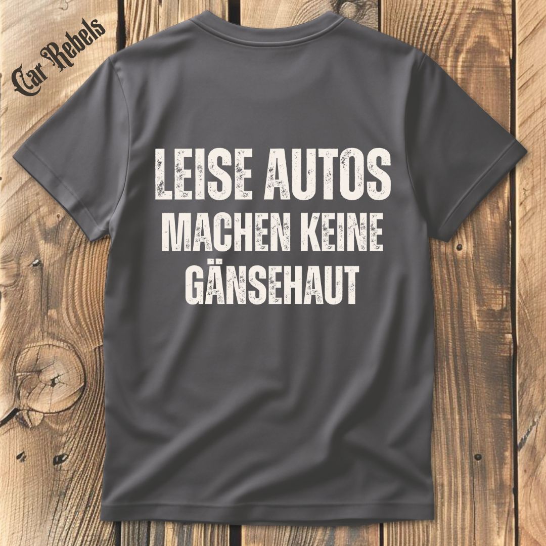 Leise Autos machen keine Gänsehaut T-Shirt Backprint - Car Rebels