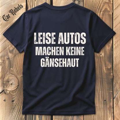 Leise Autos machen keine Gänsehaut T-Shirt Backprint - Car Rebels