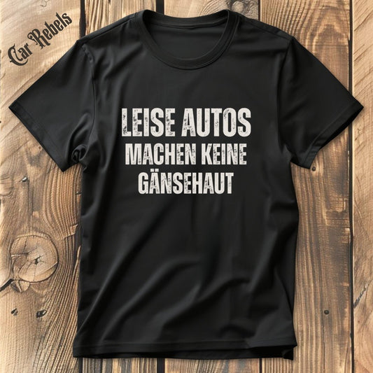 Leise Autos machen keine Gänsehaut | Unisex T-Shirt - Car Rebels