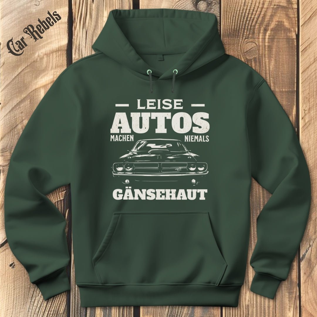 Leise Autos machen niemals Gänsehaut Hoodie - Car Rebels