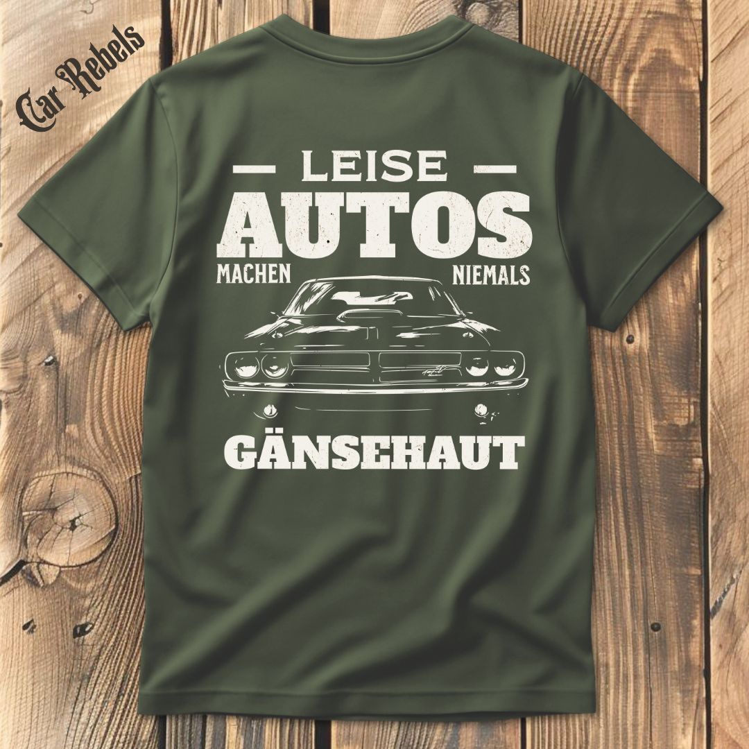 Leise Autos machen niemals Gänsehaut T-Shirt Backprint - Car Rebels