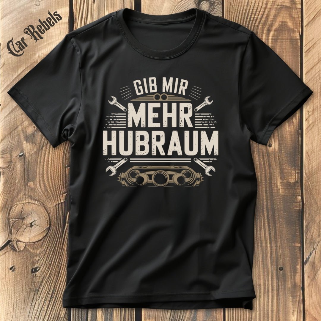 Mehr Hubraum T-Shirt - Car Rebels