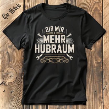 Mehr Hubraum T-Shirt - Car Rebels