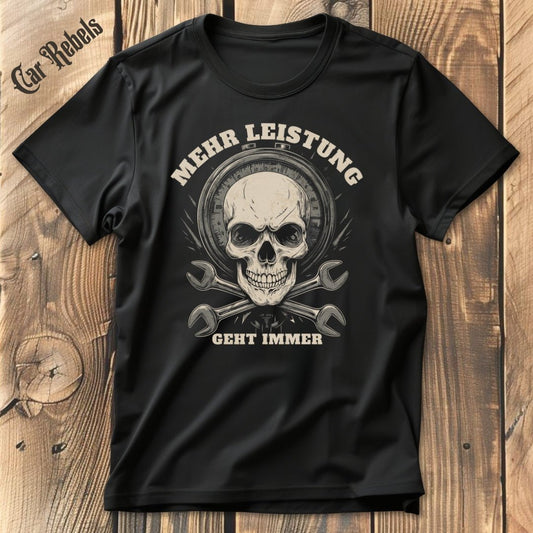 Mehr Leistung geht immer | Unisex T - Shirt - Car Rebels