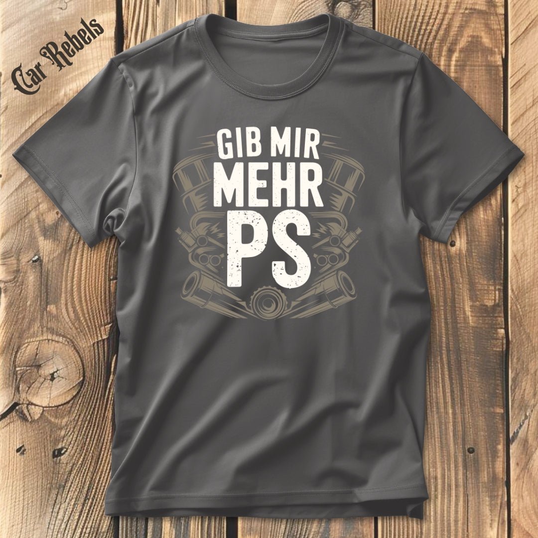Mehr PS T-Shirt - Car Rebels