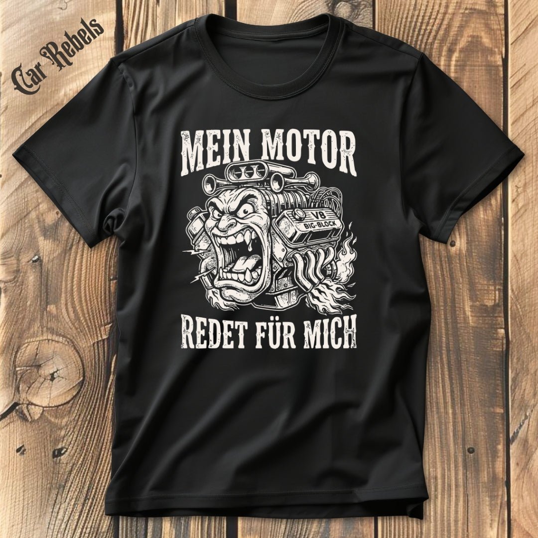 Mein Motor Redet T-Shirt - Car Rebels