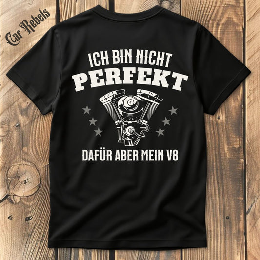 Mein V8 ist perfekt T-Shirt Backprint - Car Rebels