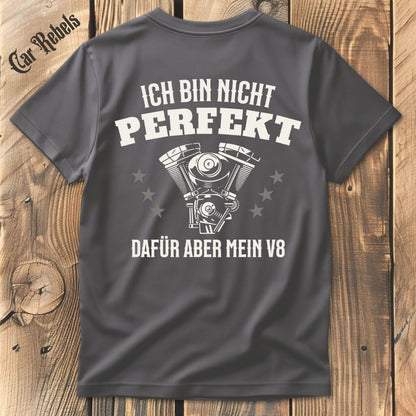 Mein V8 ist perfekt T-Shirt Backprint - Car Rebels