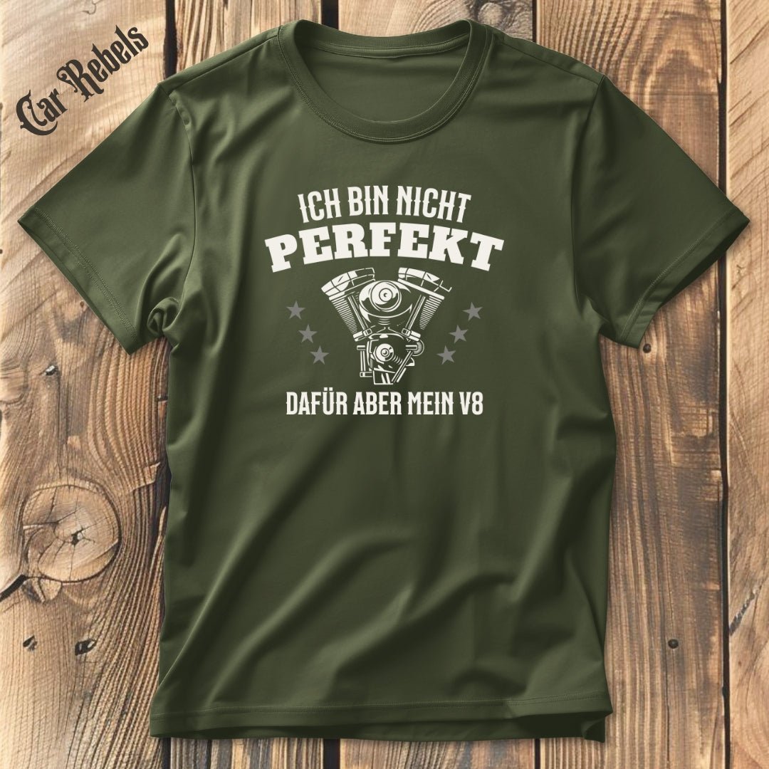 Mein V8 ist perfekt | Unisex T - Shirt - Car Rebels