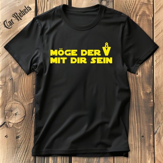 Möge der V8 mit dir sein | Unisex T - Shirt - Car Rebels