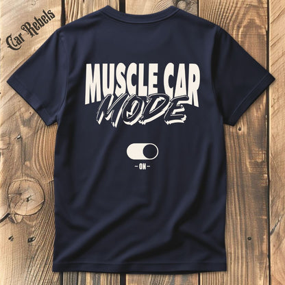 Muscle Car Mode T-Shirt Backprint - Car Rebels