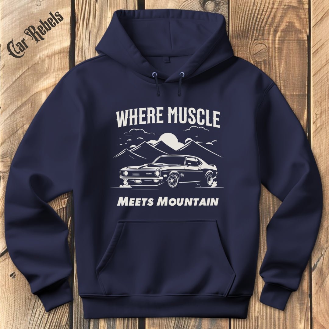 Muscle Meets Mountain Hoodie - Car Rebels