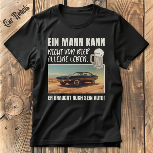 Nicht von Bier alleine individuelles T-Shirt - Car Rebels
