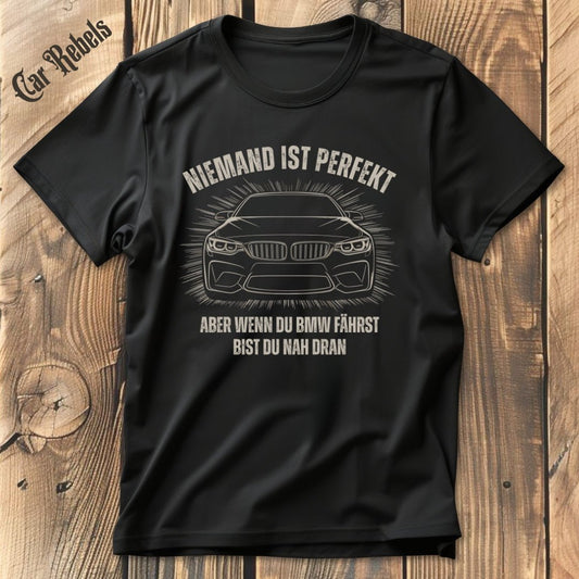 Niemand ist perfekt BMW 4er F32 T-Shirt - Car Rebels