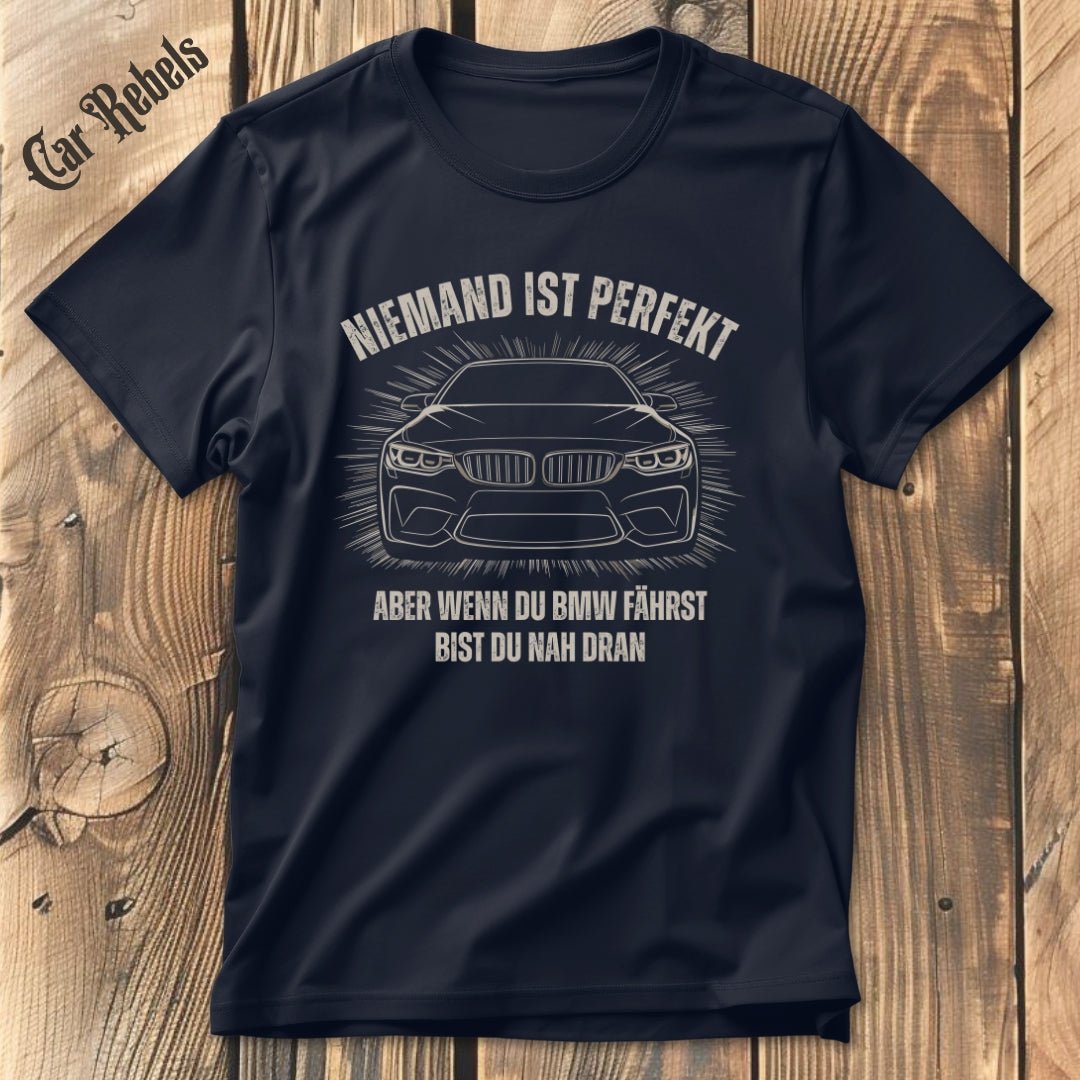 Niemand ist perfekt BMW 4er F32 T-Shirt - Car Rebels