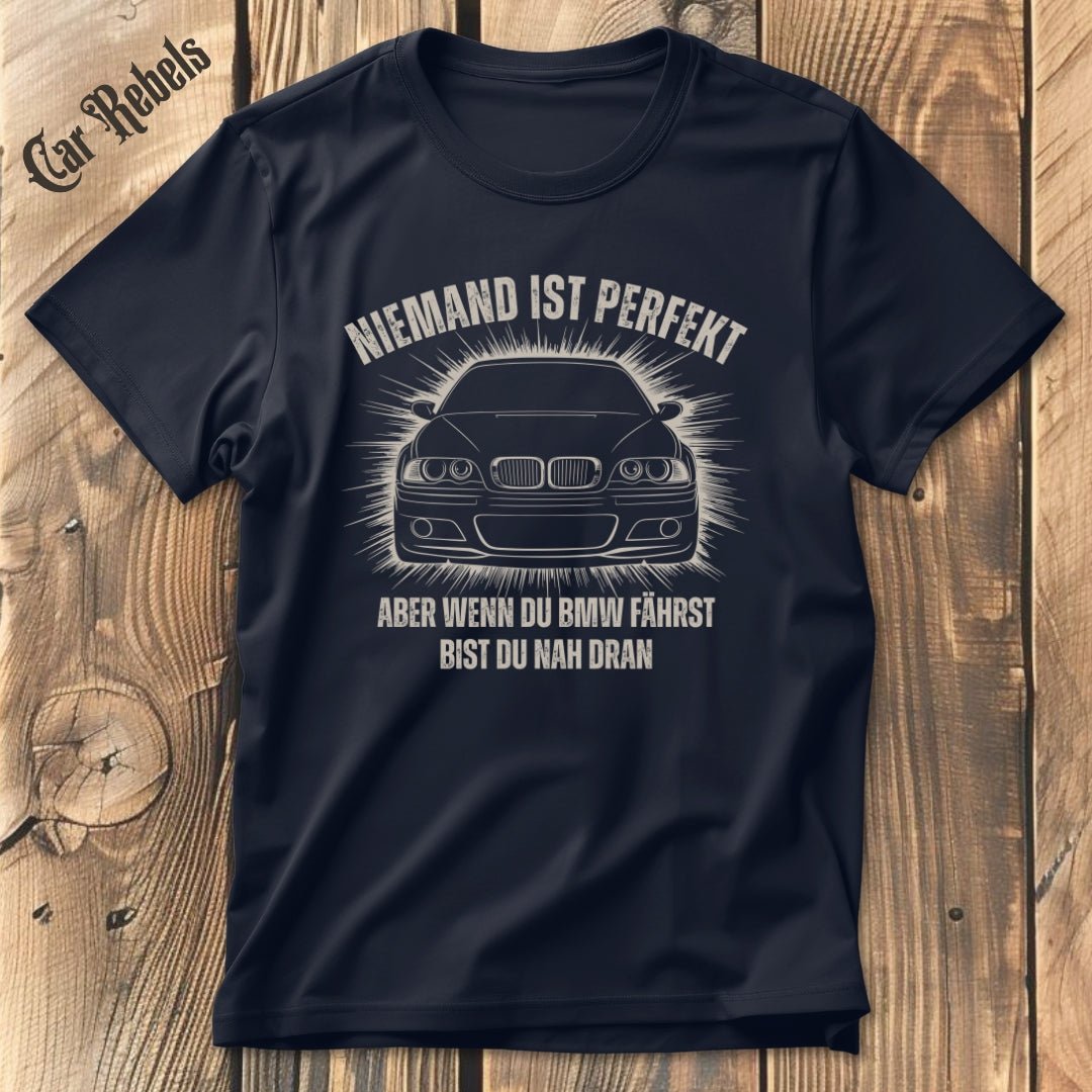 Niemand ist perfekt BMW e46 T-Shirt - Car Rebels