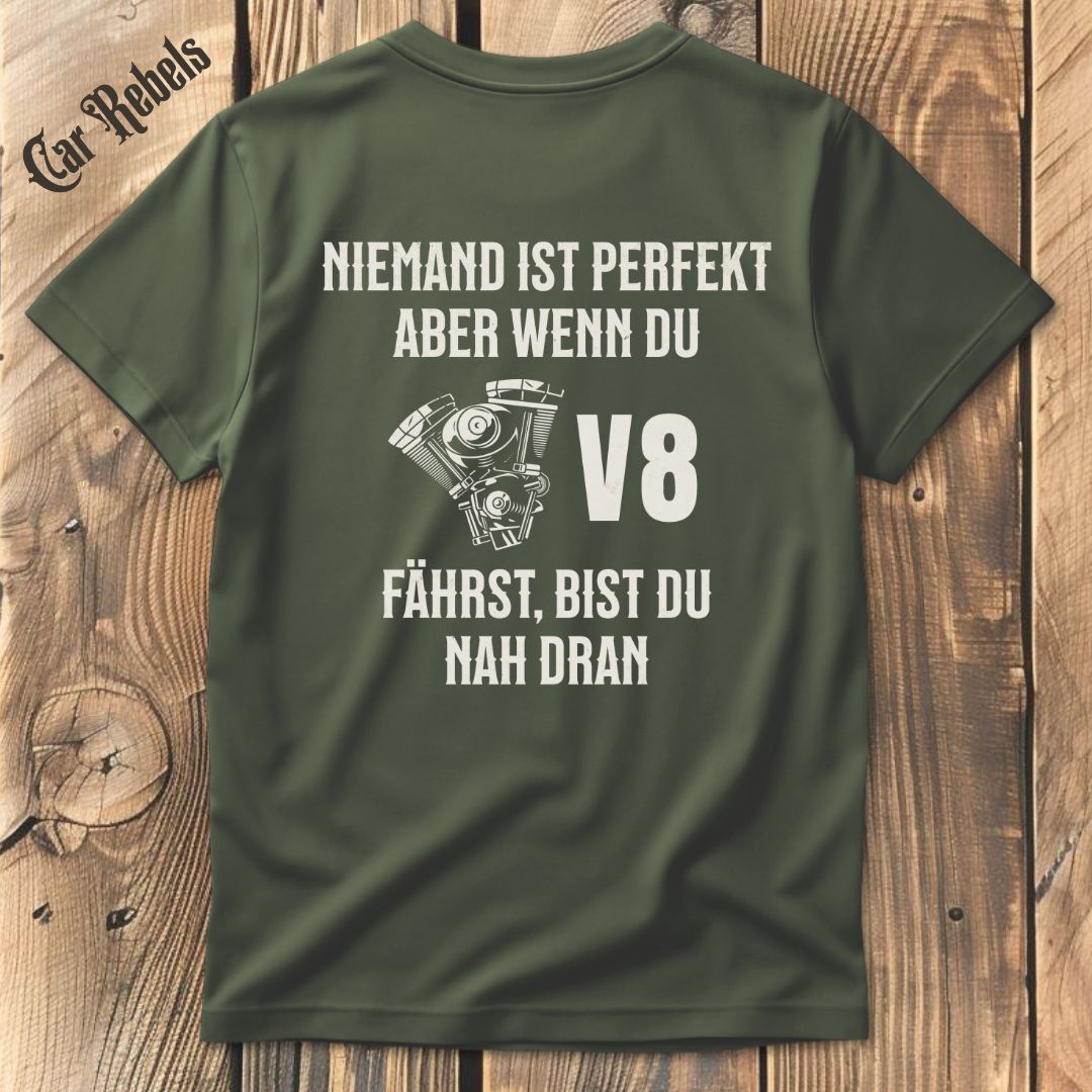 Niemand ist perfekt - V8 T-Shirt Backprint - Car Rebels