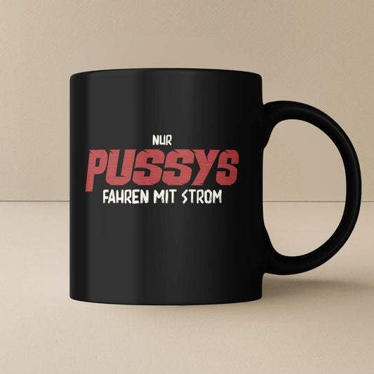 Nur Pussys fahren mit Strom Tasse - Car Rebels