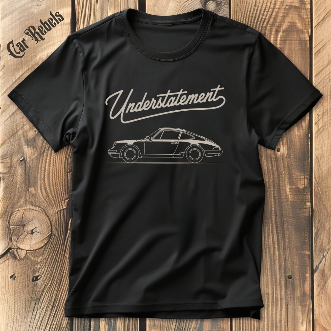 Porsche Understatement T-Shirt - Car Rebels