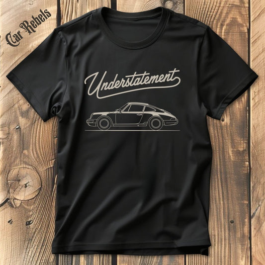 Porsche Understatement T-Shirt - Car Rebels