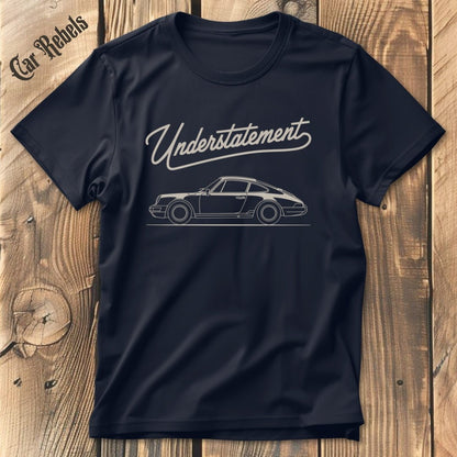 Porsche Understatement T-Shirt - Car Rebels