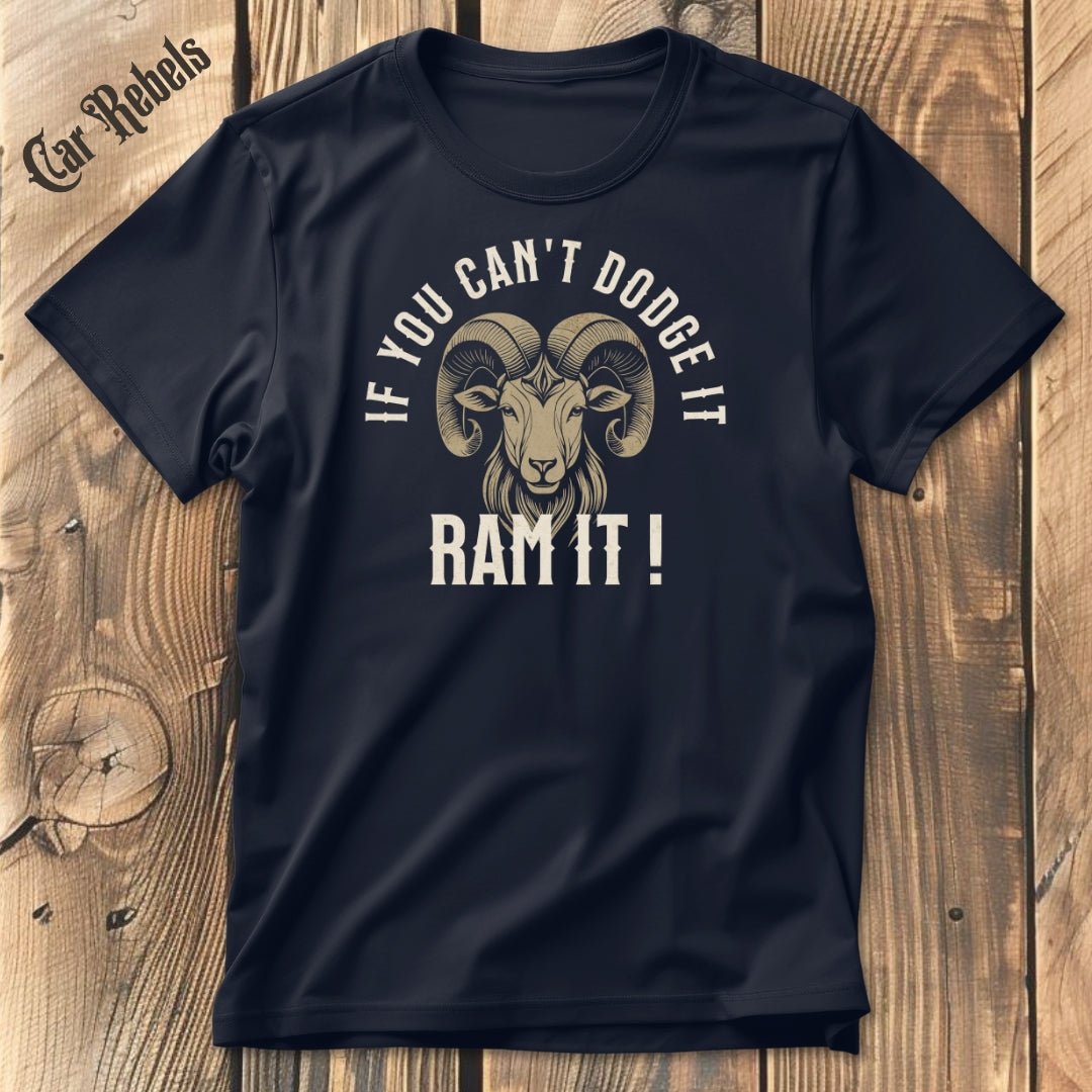 Ram it | Unisex T - Shirt - Car Rebels