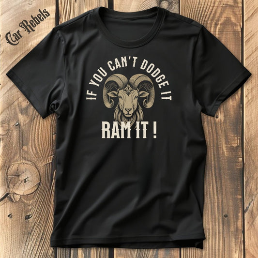 Ram it | Unisex T - Shirt - Car Rebels