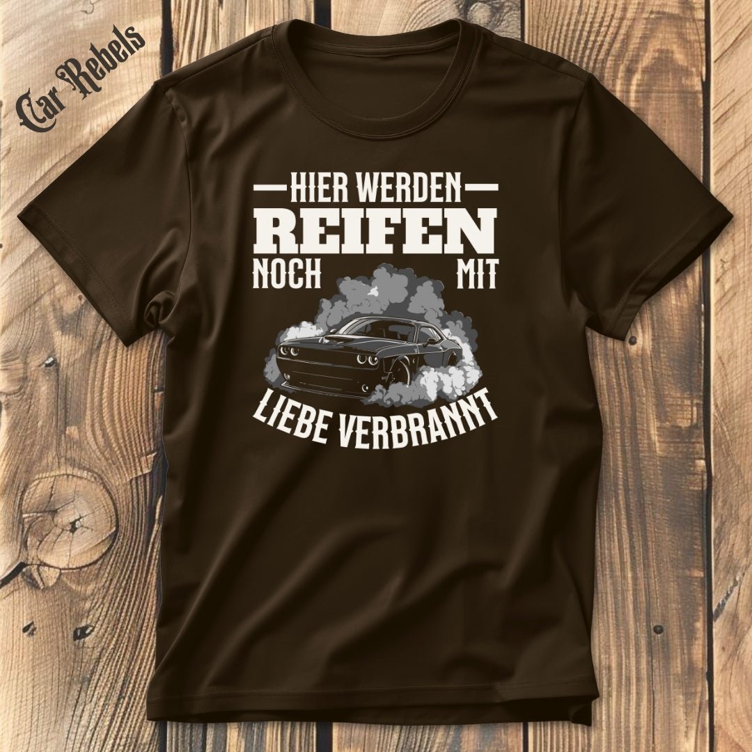 Reifen mit Liebe verbrannt | Unisex T - Shirt - Car Rebels