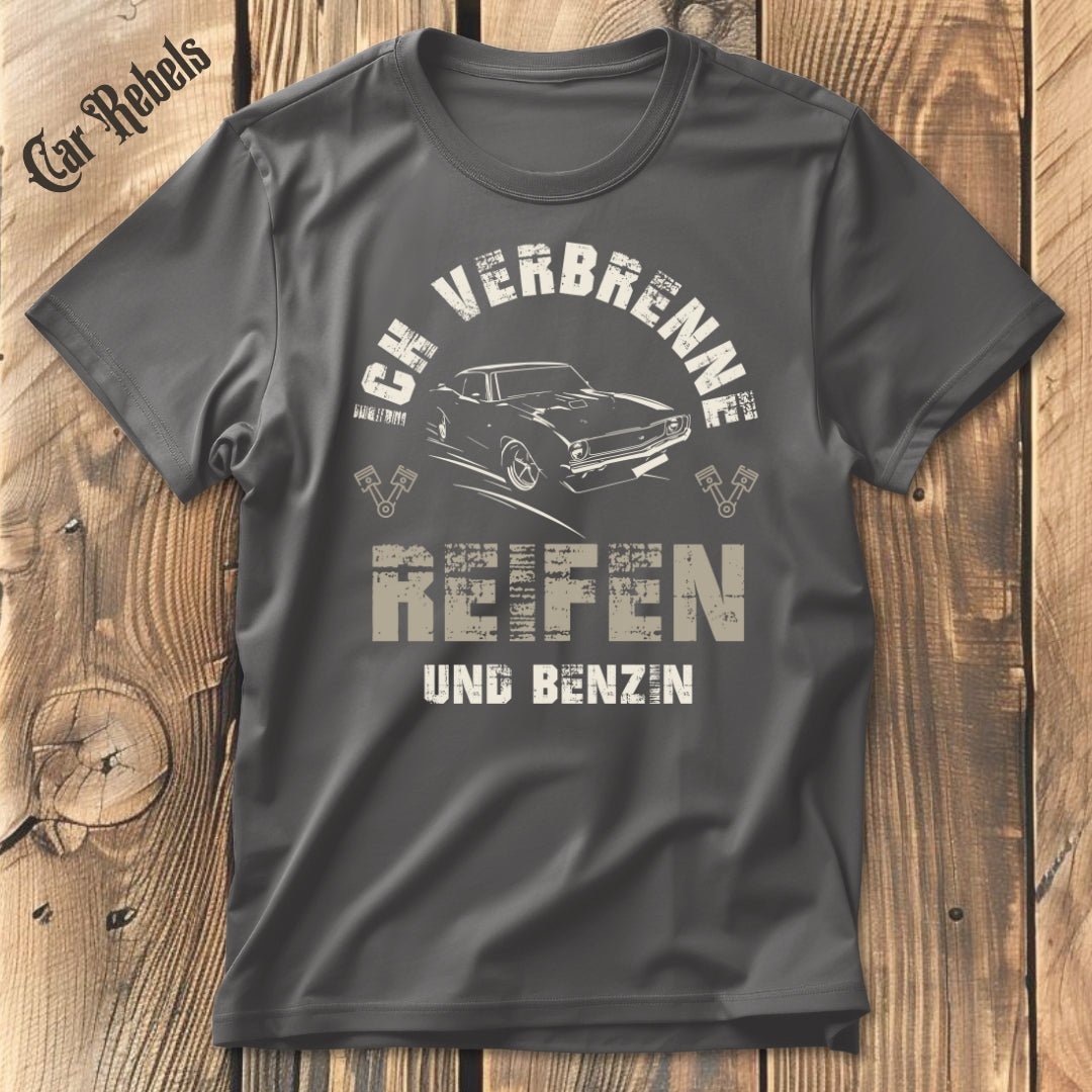 Reifen und Benzin | Unisex T - Shirt - Car Rebels