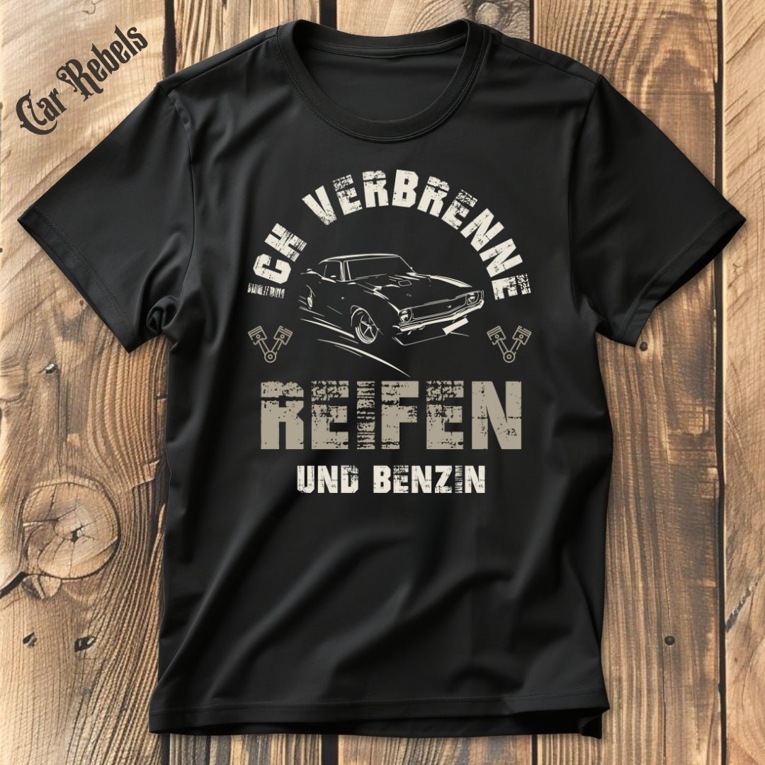 Reifen und Benzin | Unisex T - Shirt - Car Rebels