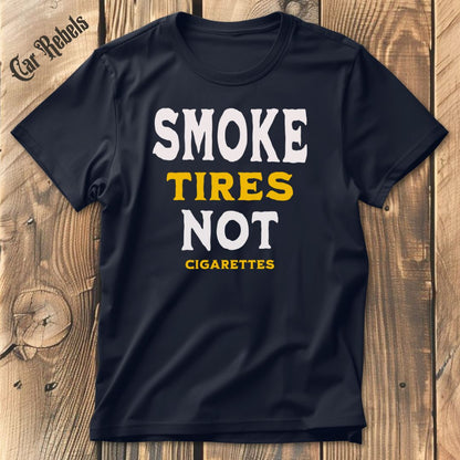 Smoke Tires T-Shirt - Car Rebels