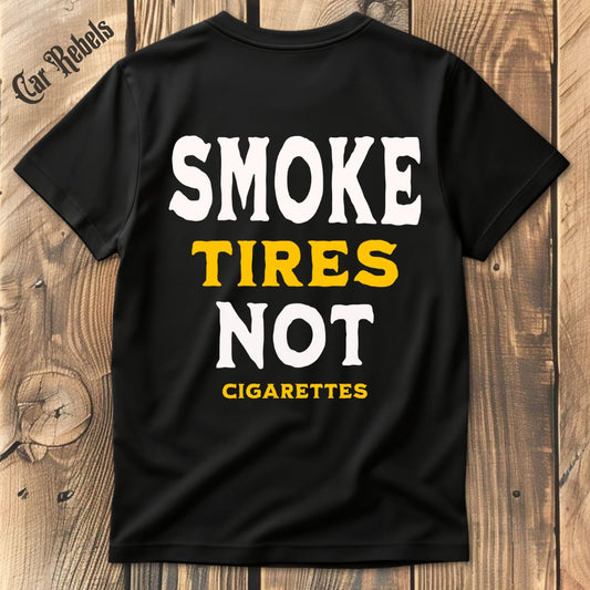 Smoke Tires T-Shirt Backprint - Car Rebels
