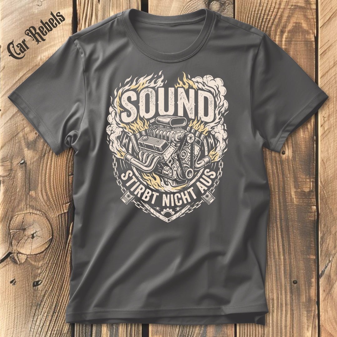 Sound Stirbt Nicht T-Shirt - Car Rebels