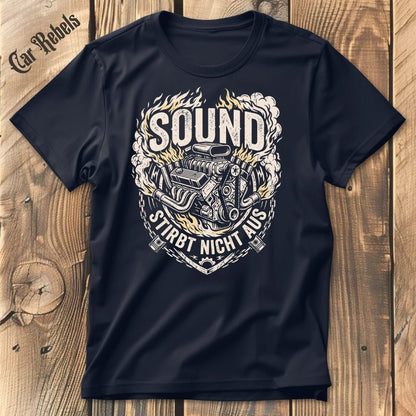 Sound Stirbt Nicht T-Shirt - Car Rebels