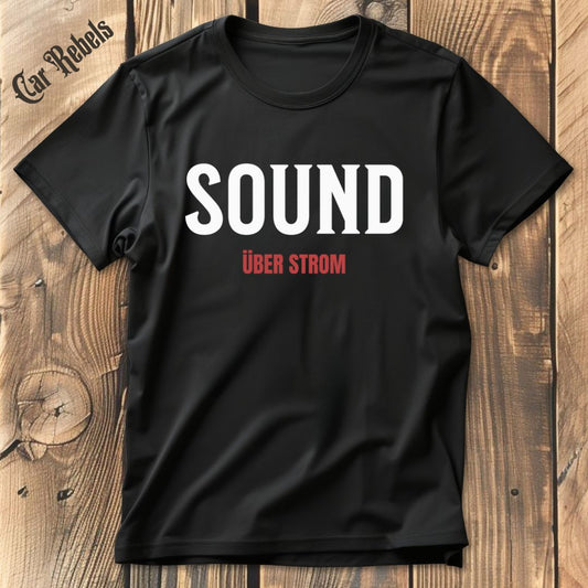 Sound über Strom T-Shirt - Car Rebels